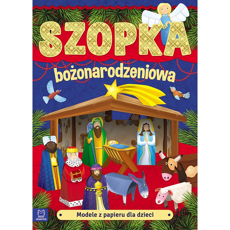 Modele z papieru dla dzieci. Szopka bożonarodzeniowa